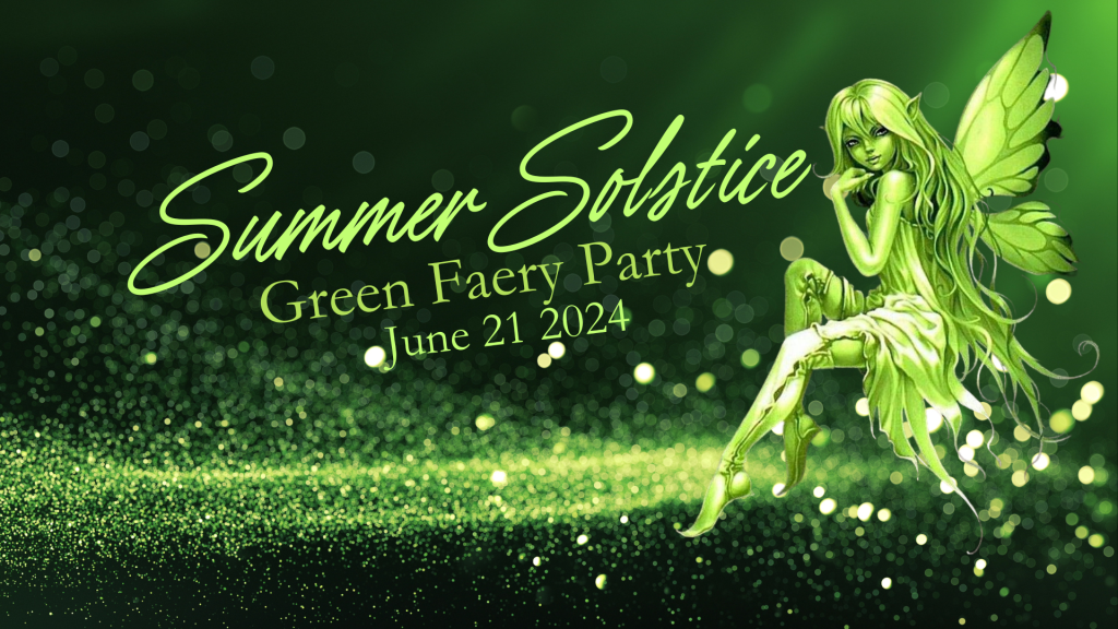 Summer Solstice Green Faery Party - Las Vegas Witches